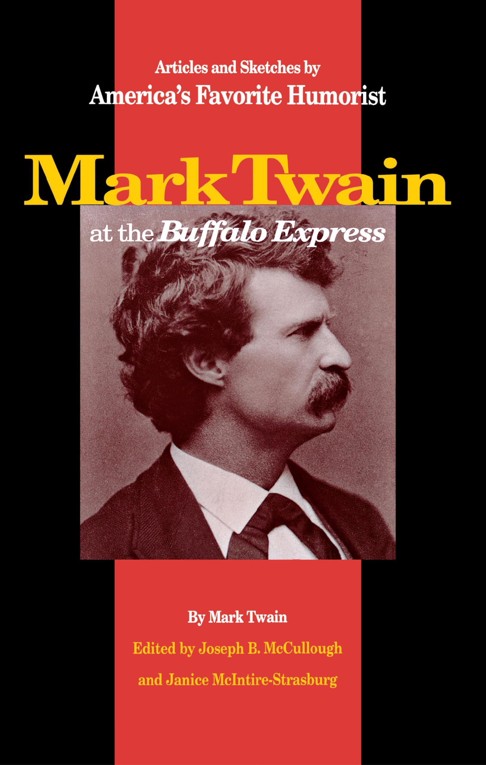 Mark Twain at the Buffalo Express: Humorous Articles & Sketches by America's Beloved Author - Perfect for Literature Lovers & History Buffs