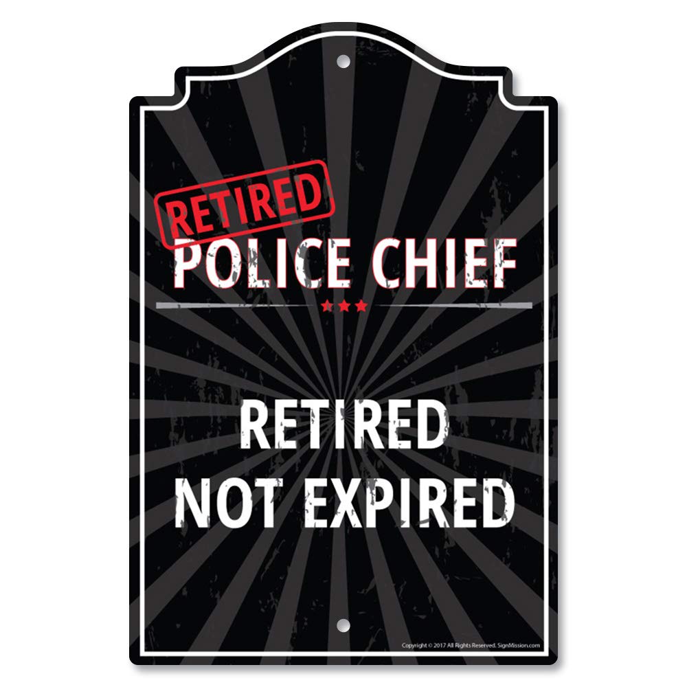 Retired Police Chief Sign - Funny Retirement Gift for Home, Office & Bedroom - Indoor/Outdoor Wall Plaque - Personalized Decor for Police Officers - Perfect for Retirement Parties & Appreciation Gifts