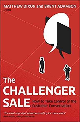 Challenger Sale by Matthew Dixon - Control Customer Conversations for Sales Success
