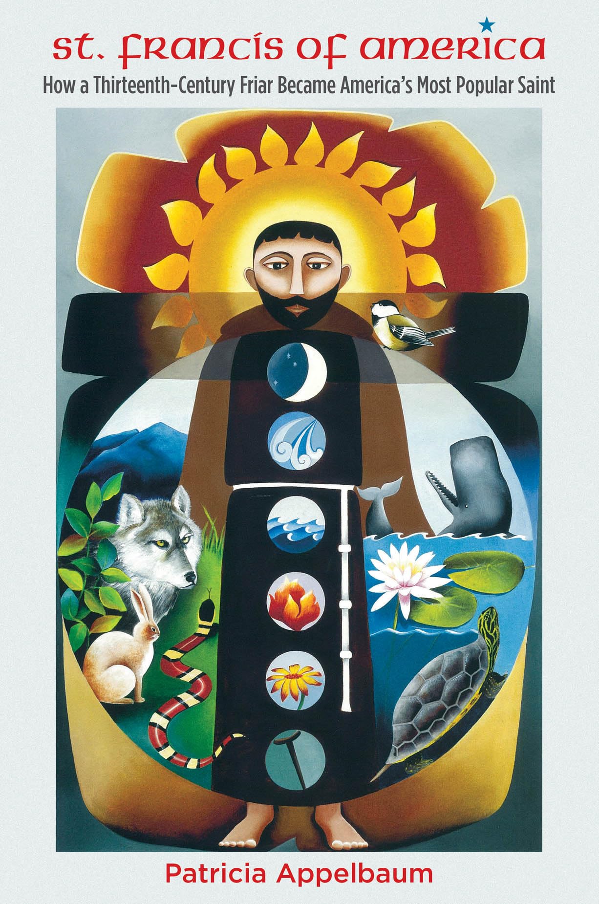 St. Francis of America: The Inspiring Story of How a 13th-Century Friar Became the Most Beloved Saint in US History | Perfect for Catholic Devotion, Historical Studies & Spiritual Inspiration