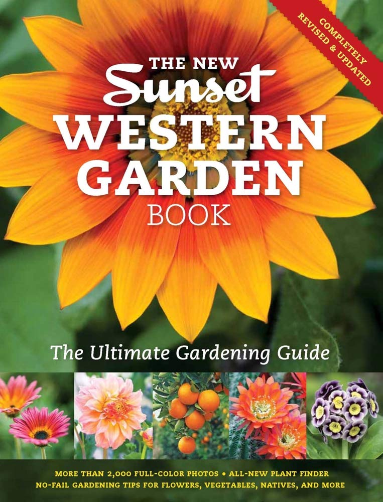 Sunset Western Garden Book - Ultimate Gardening Guide for Beginners & Experts | Perfect for Home Gardens, Landscaping & Plant Care