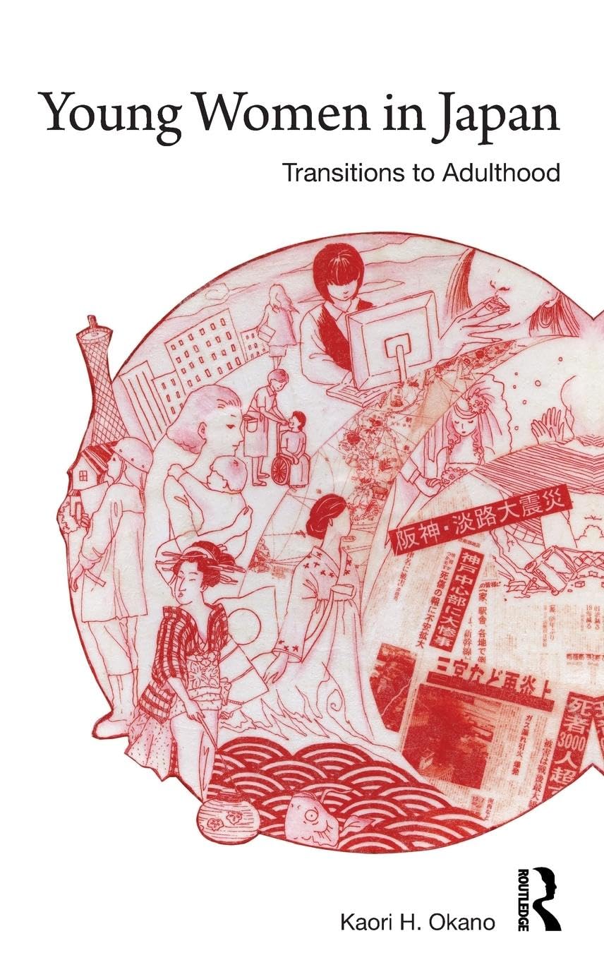 Transitions to Adulthood: Young Women in Japan - ASAA Women in Asia Series Book | Study Japanese Culture & Gender Roles | Perfect for Anthropology Students & Asia Researchers