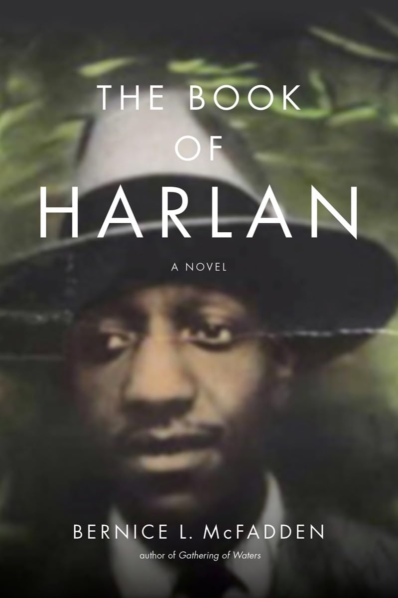 The Book of Harlan by Bernice L. McFadden - Historical Fiction Novel | African American Literature | Great for Book Clubs & Reading Groups