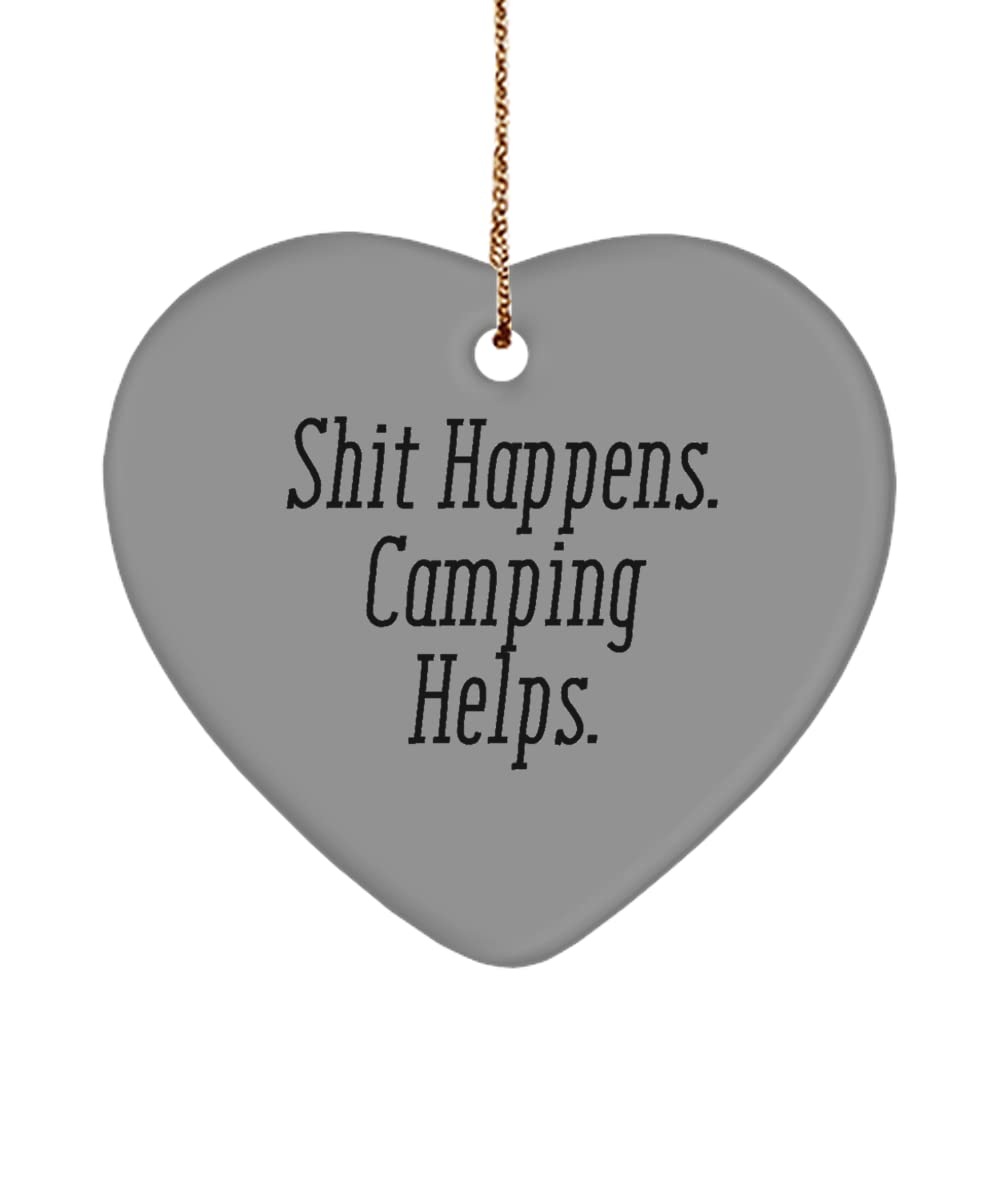 Funny Sarcastic Camping Gifts - 'Shit Happens When Camping' Novelty Holiday Heart Ornament | Perfect for Christmas Tree Decor, Camper Gifts & Outdoor Adventure Lovers