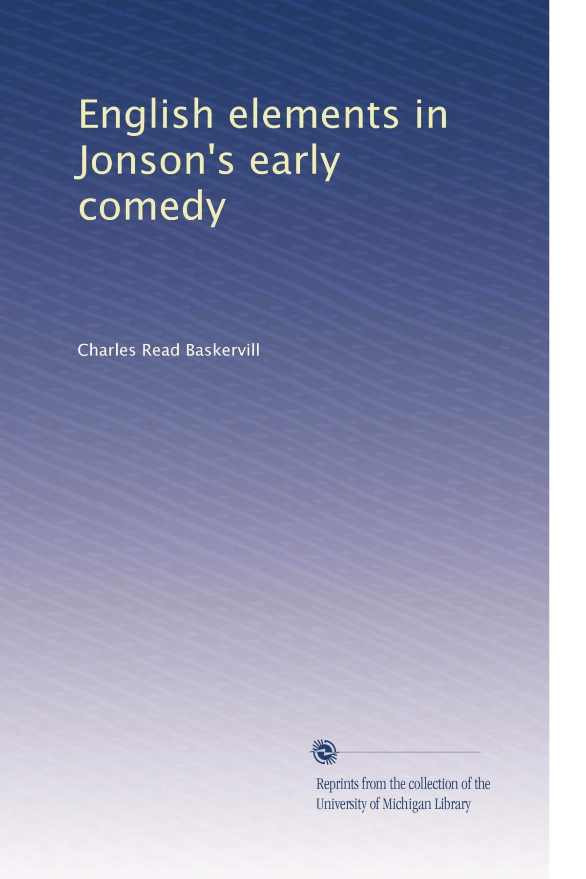 English Elements in Jonson's Early Comedy | Literary Analysis & Renaissance Theater Study | Perfect for English Literature Students & Drama Enthusiasts
