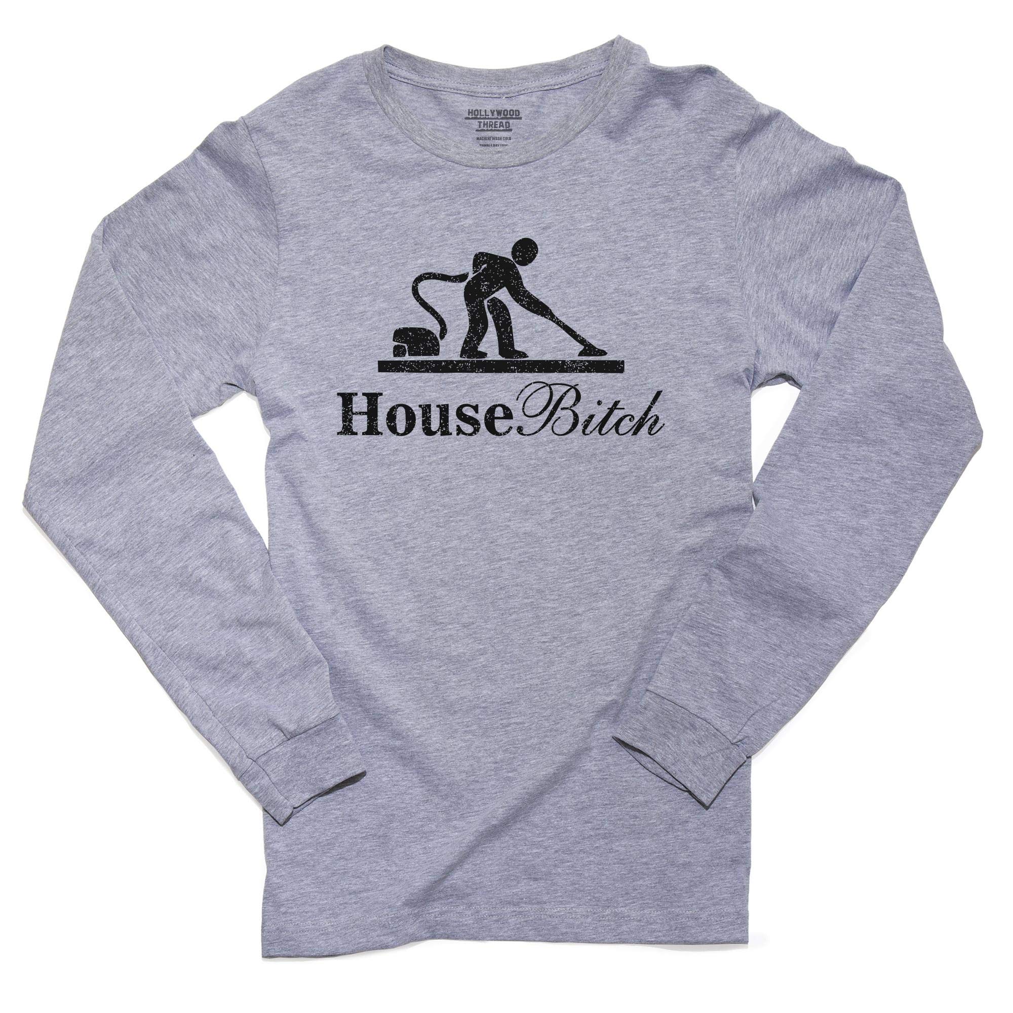 Funny Men's Long Sleeve T-Shirt - House Bitch Vacuum Cleaner Design - Sarcastic Humor Gift for Boyfriend/Husband - Perfect for Housework, Parties & Casual Wear