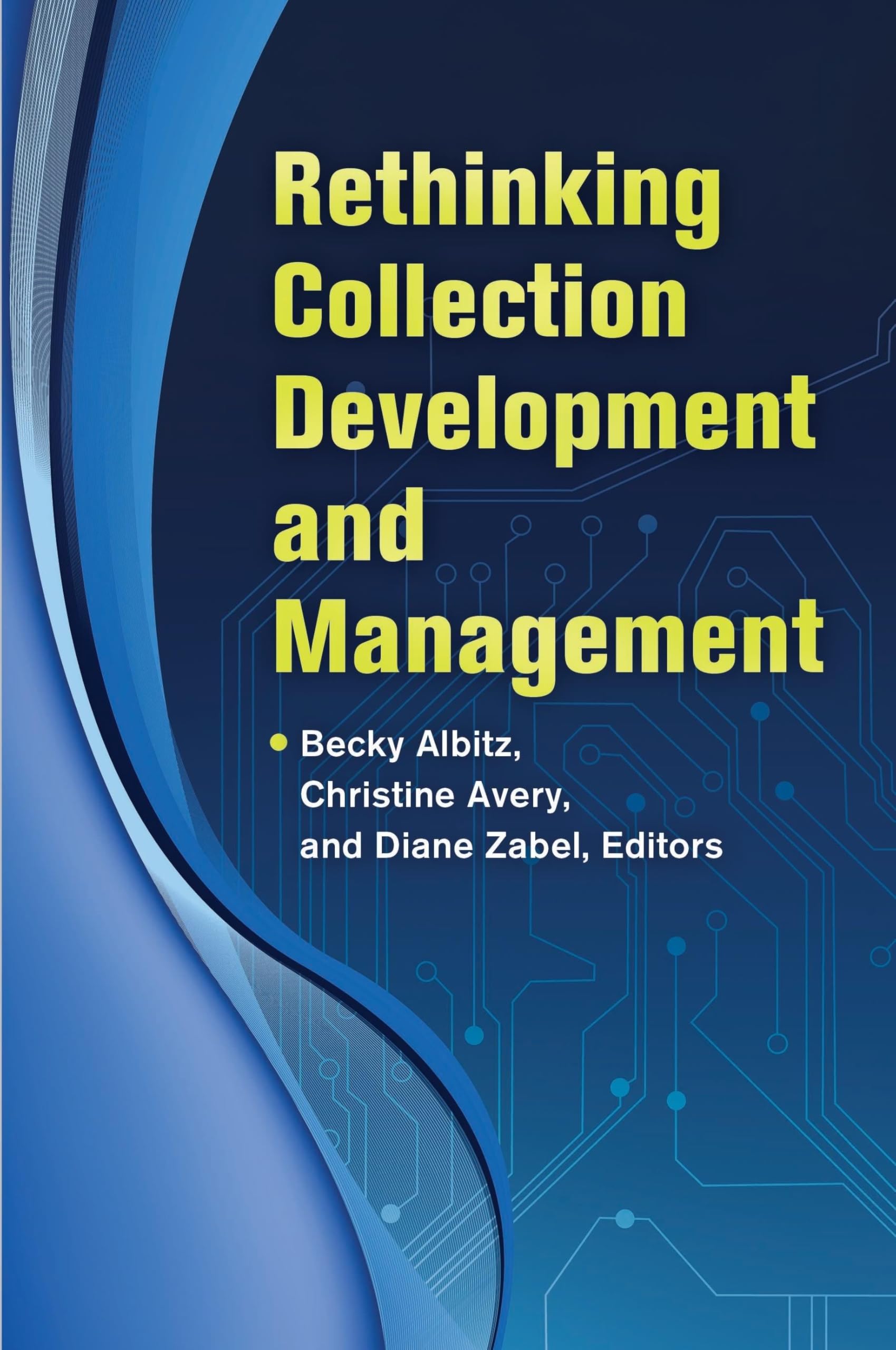 Rethinking Collection Development and Management: Best Practices for Modern Libraries | Digital Resource Curation & Academic Collection Strategies