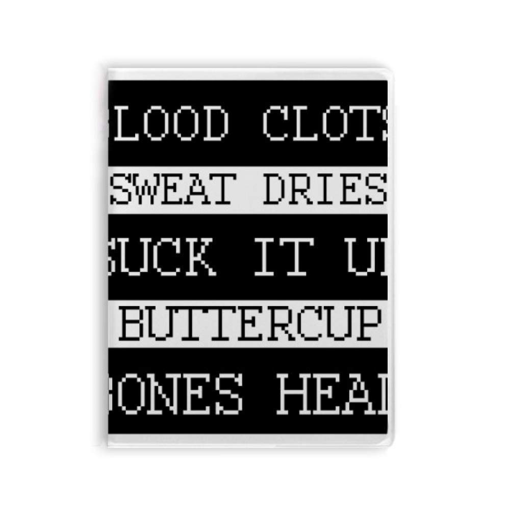 Blood Clots Sweat Dries Bones Heal - Inspirational Soft Cover Notebook Journal for Writing, Sketching & Daily Planning - Perfect Gift for Students, Writers & Professionals