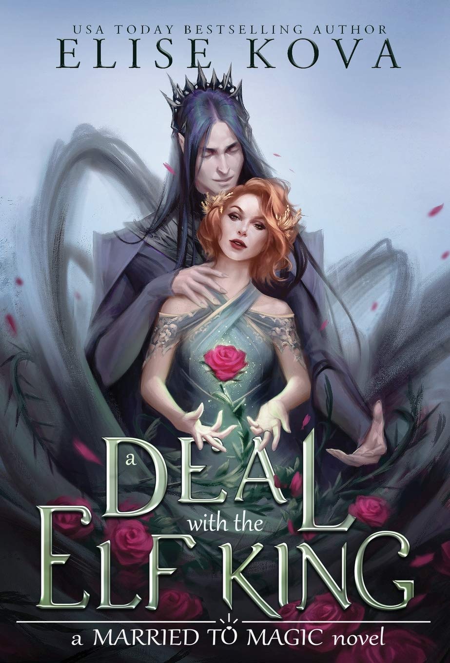 A Deal with the Elf King - Married to Magic Fantasy Romance Novel for Adults | Perfect for Book Clubs & Cozy Reading Nights