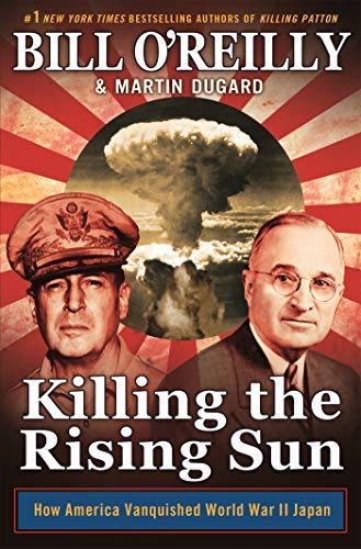 Bill O'Reilly's Killing Series 3-Book Bundle: Killing the Rising Sun, Killing Reagan, Killing Patton - WWII & Political History Books for Adults | Perfect for History Buffs & Book Club Discussions
