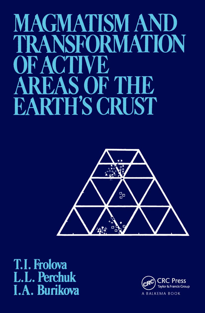 Magmatism and Crustal Transformation in Active Geological Zones - Russian Translation Series | Earth Science Books for Researchers & Geologists