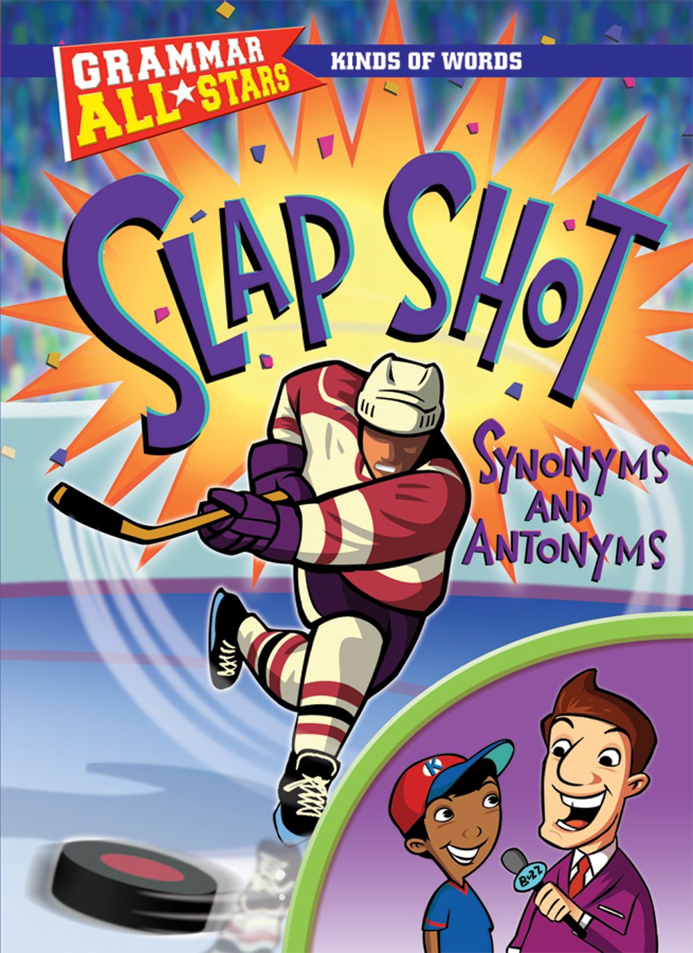 Slap Shot Synonyms and Antonyms - Grammar All-Stars Book for Kids | Learn English Vocabulary for Sports & School Writing