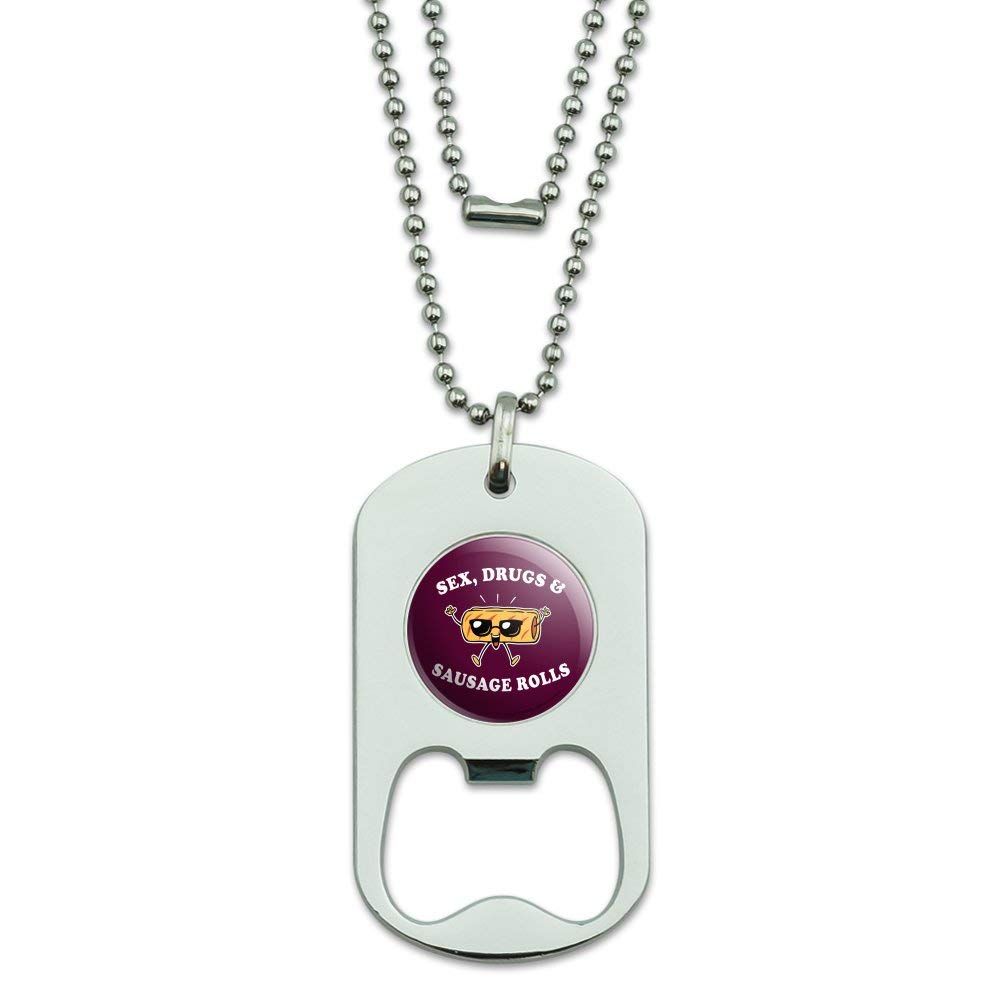 Funny Military Dog Tag Bottle Opener Pendant - Sex Drugs & Sausage Rolls Humor - Perfect for Parties, Gifts & Military Enthusiasts