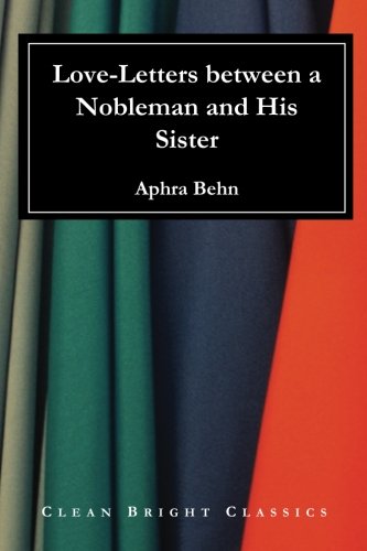 Love Letters Between a Nobleman and His Sister - Historical Romance Novel - Perfect for Book Clubs & Literature Lovers