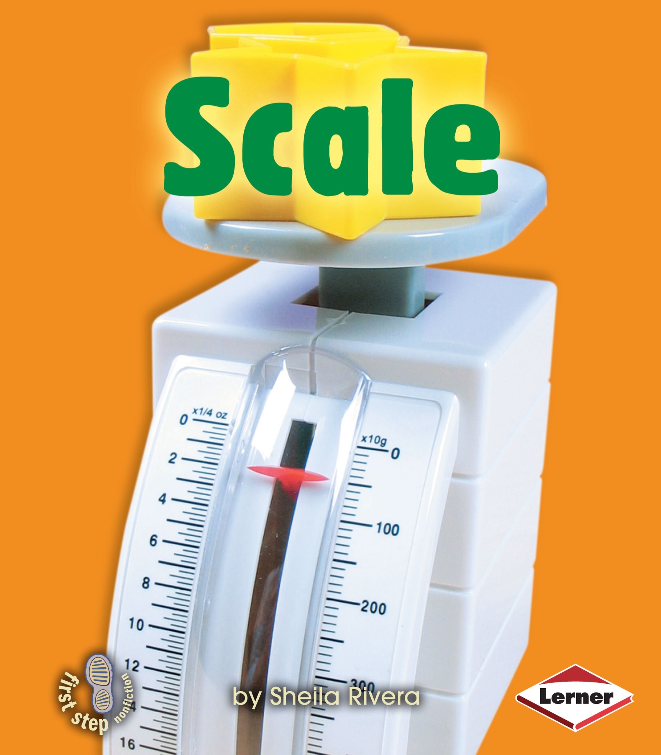 Scale (First Step Nonfiction ― Simple Tools) - Essential Measuring Tool for Kids, Classrooms & Science Projects