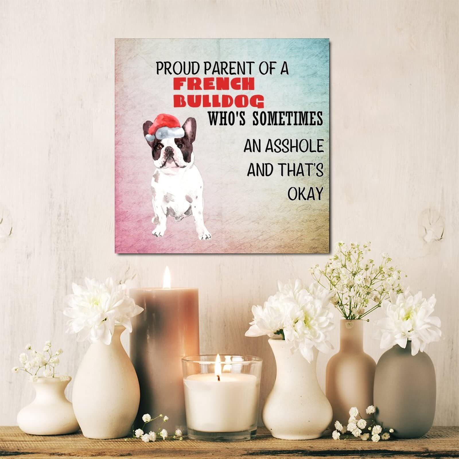 Elvoes Funny Dog Parent Sign - Proud French Bulldog Owner Gift, Wooden Wall Plaque with Pet Quotes - 16x16 Inch Nursery Decor for New Puppy Moms & Dads | Perfect for Living Room, Bedroom or Pet Lovers' Home Decor