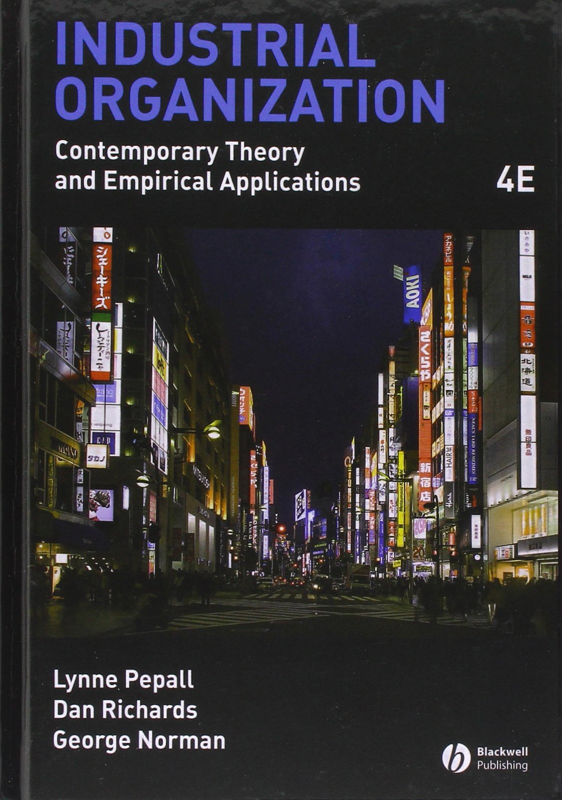 Industrial Organization: Contemporary Theory and Empirical Applications - Essential Guide for Economics Students and Researchers