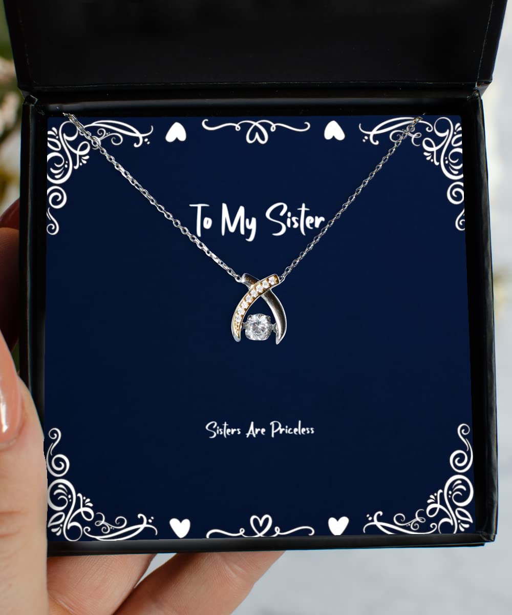 Beautiful Sister Gifts - Priceless Sister Christmas Wishbone Dancing Necklace - Perfect for Birthday, Christmas & Sister Appreciation Day Gifts