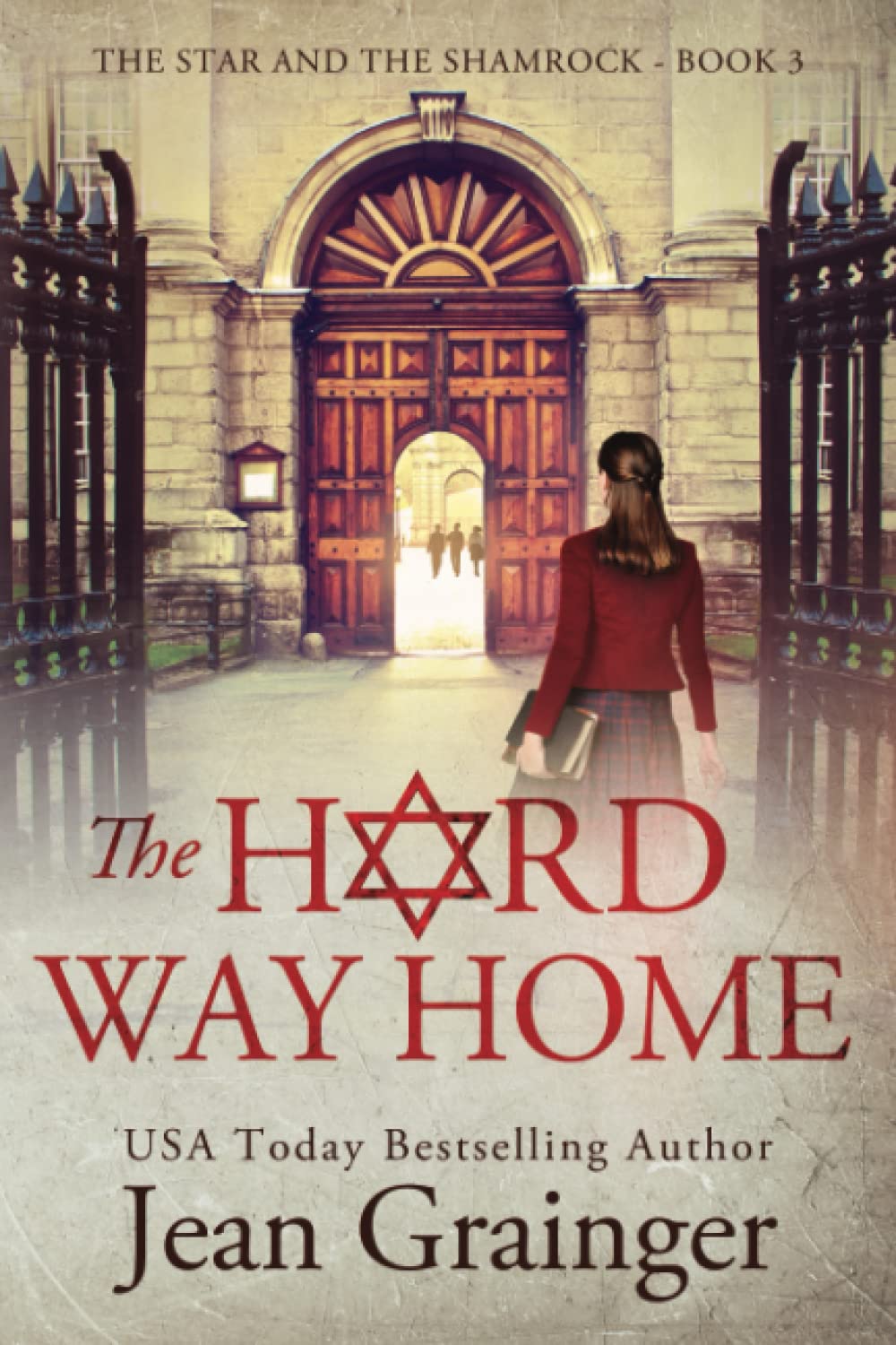 The Hard Way Home (The Star and the Shamrock) - Historical Fiction Novel About WWII Refugees | Perfect for Book Clubs & History Lovers