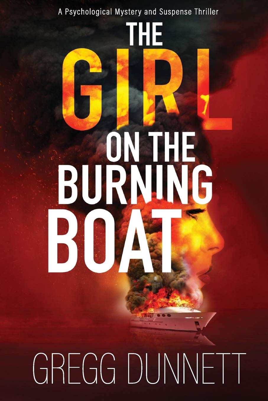 The Girl on the Burning Boat: Psychological Mystery Suspense Thriller Novel - Sinister Coast Collection | Gripping Beach Read for Book Clubs & Vacation Thriller Fans