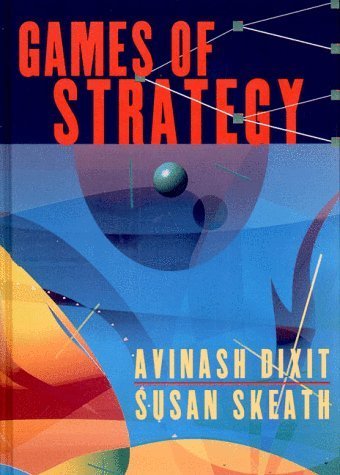 Games of Strategy by Avinash K. Dixit | Strategic Decision-Making Guide for Business & Economics | Perfect for MBA Students & Professionals