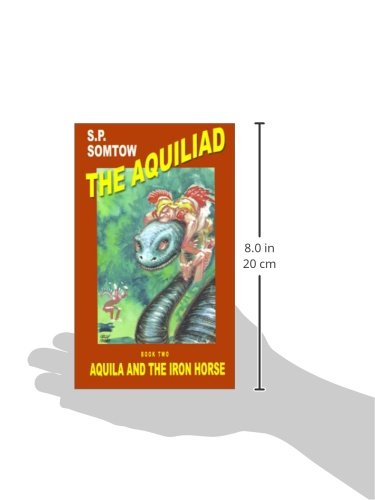 Aquila and the Iron Horse: The Aquiliad - Epic Fantasy Adventure Novel | Perfect for Fantasy Book Lovers & Medieval Fiction Readers
