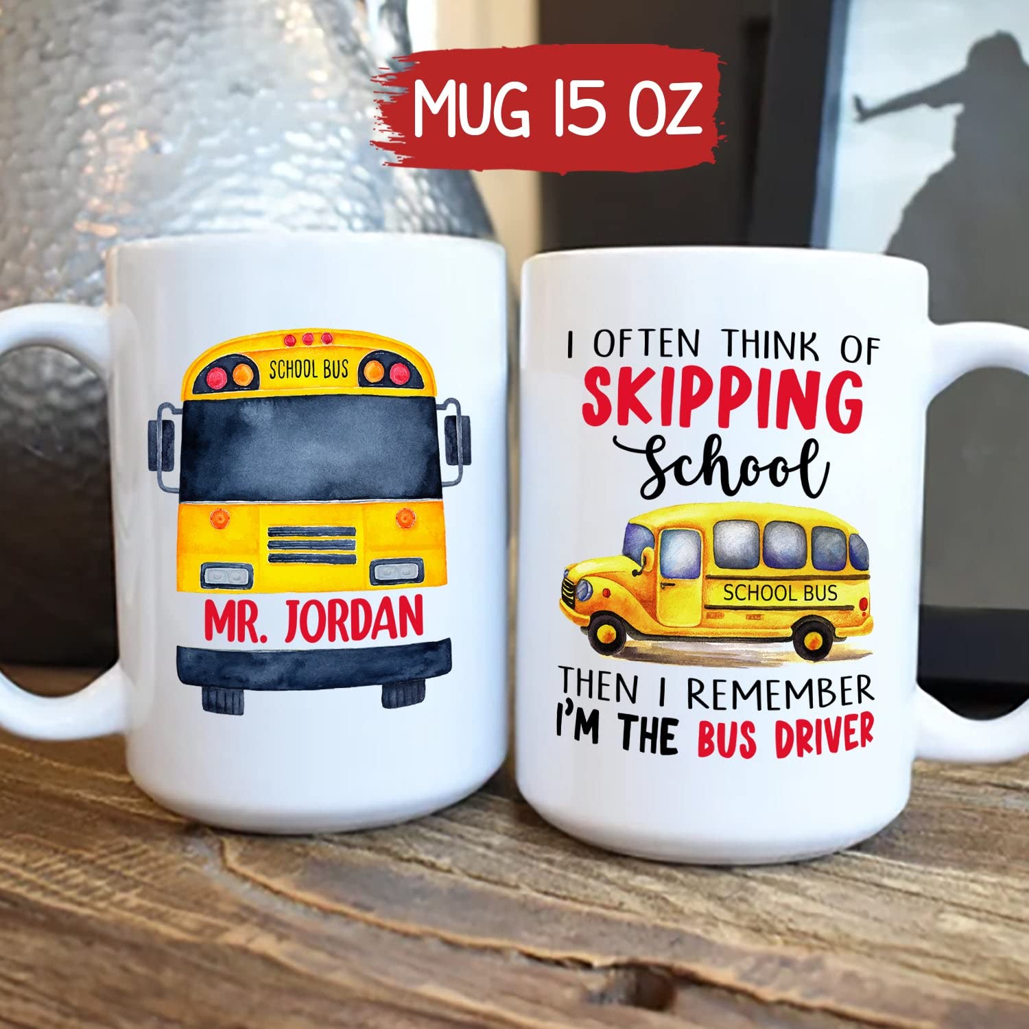 Personalized Bus Driver Coffee Mug - Custom 11oz & 15oz Gift for Men, Dad & School Bus Drivers - Funny 'I'm The Bus Driver' Design - Perfect for Coffee Breaks, Appreciation Gifts & Daily Commutes
