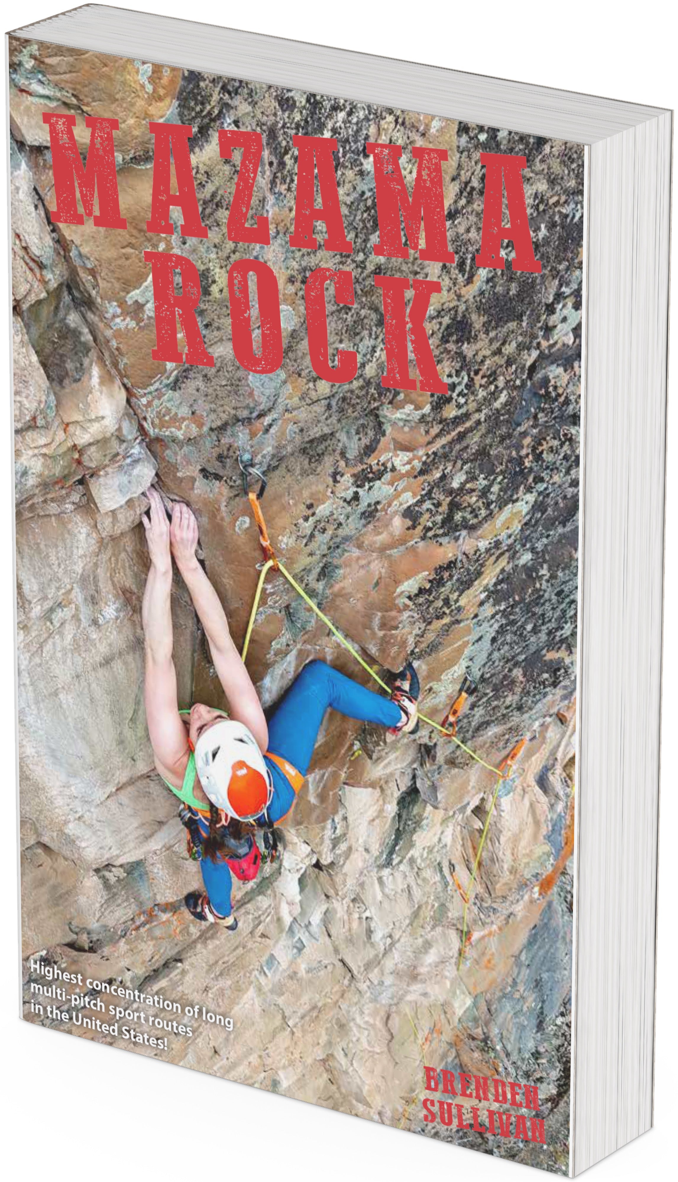 Mazama Rock Climbing Guidebook - Methow Valley Climbing Routes & Trails | Outdoor Adventure Travel Guide for Washington State Hiking & Mountain Exploration