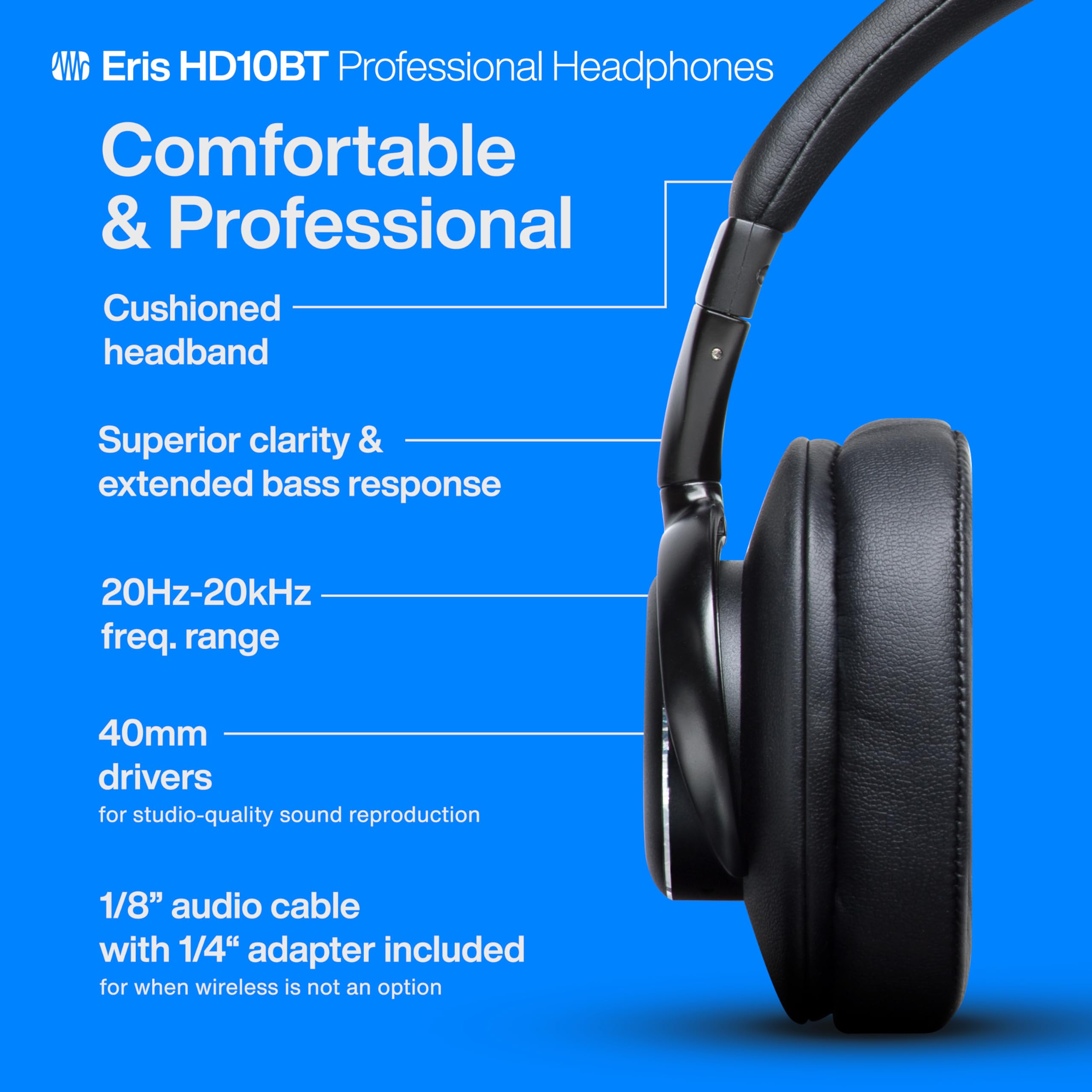 PreSonus Eris HD10BT Professional Studio Headphones - Wireless Bluetooth ANC Headphones with Active Noise Cancelling, Closed-Back Over-Ear Design for Music Production, Mixing, Recording & Monitoring - Perfect for Home Studios, Podcasting & Audio Professionals