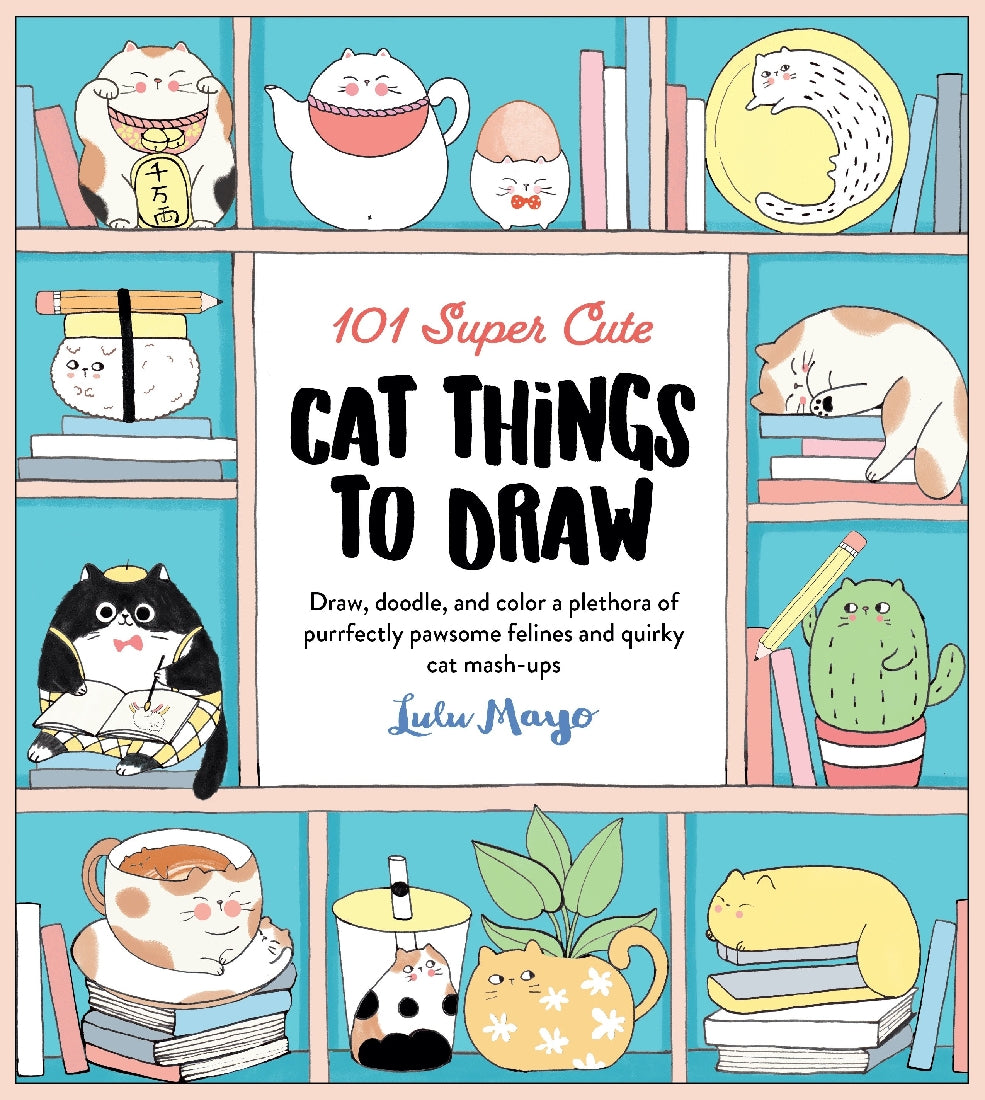 101 Super Cute Cat Drawing Ideas - Step by Step Cat Sketch Tutorial for Beginners | Perfect for Art Journals, DIY Greeting Cards & Home Decor