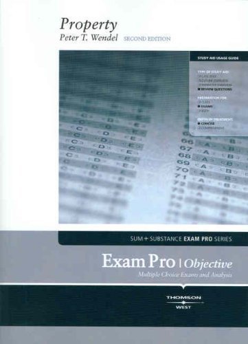 Exam Pro on Property Law 2nd Edition by Peter T. Wendel - Thomson West (2007) | Comprehensive Study Guide for Law Students & Bar Exam Preparation