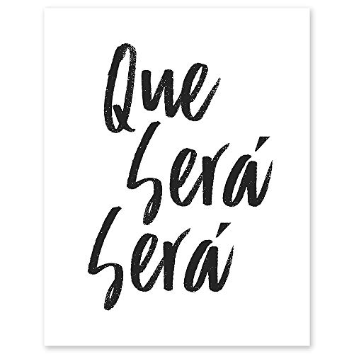 Que Sera Sera Minimalist Wall Art Print - Unframed Inspirational Quote Poster - 'What Will Be Will Be' Typography Decor - Perfect for Home Office, Bedroom, Living Room & Gift Ideas - Classroom Decor, Teacher Present, College Dorm Wall Art, Couples Bedroom Decor, Family Room Wall Image