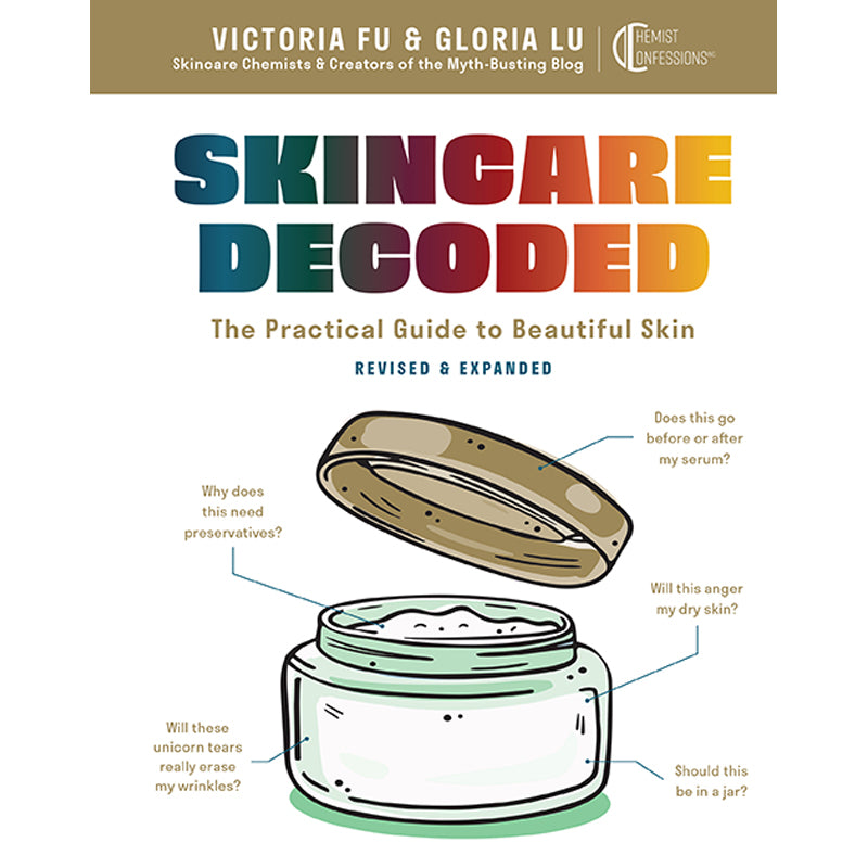 Skincare Decoded: Revised & Expanded Edition - Ultimate Guide to Healthy Skin for Daily Beauty Routine & Self-Care