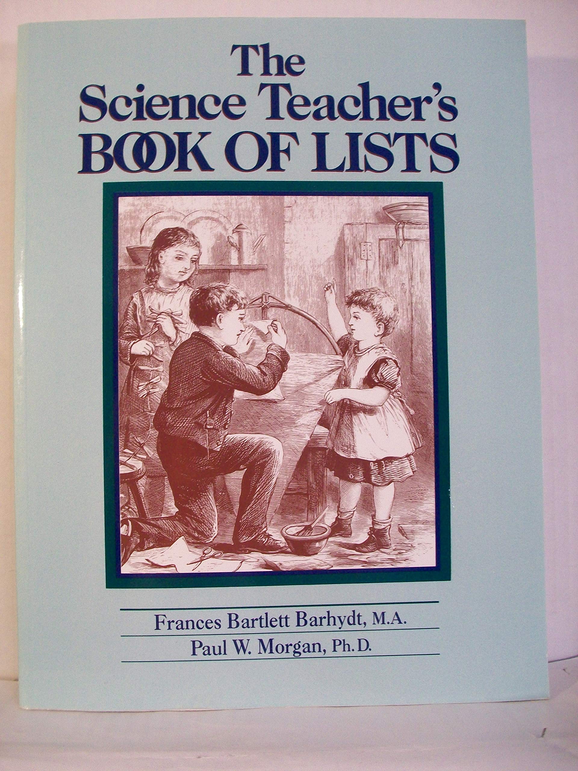 Science Teacher's Book of Lists - Classroom Resource Guide