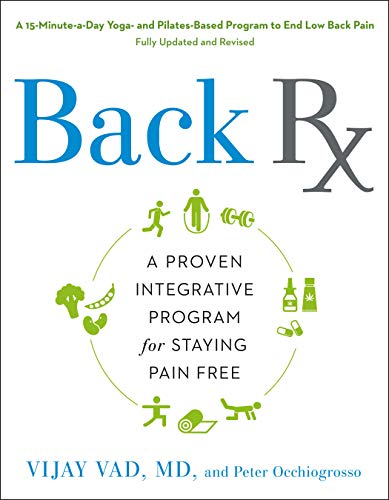 Back RX: 15-Minute Daily Yoga & Pilates Program for Low Back Pain Relief - Updated Edition | Home & Office Use for Chronic Pain Management