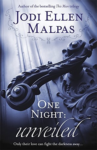 One Night Unveiled - Steamy Contemporary Romance Novel by Jodi Ellen Malpas | One Night Series Book | Perfect for Beach Reads & Romantic Getaways
