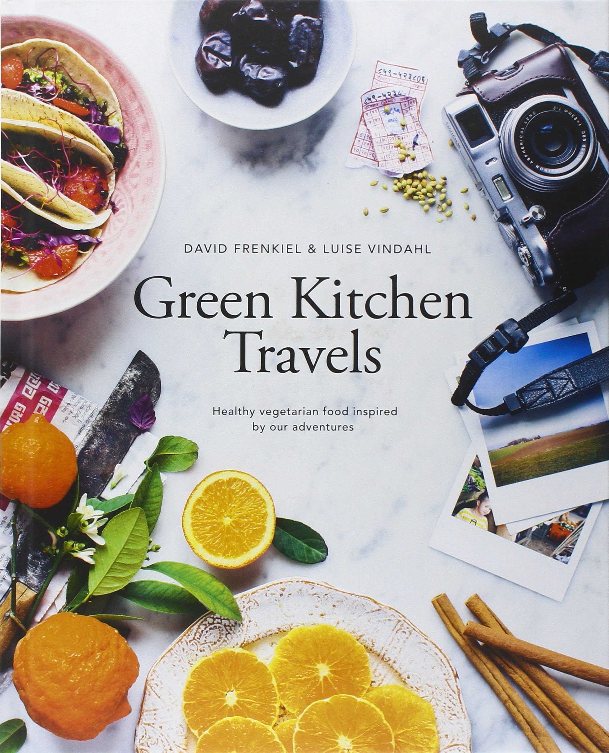 Green Kitchen Travels: Healthy Vegetarian Cookbook with Global Recipes for Home & Travel | Perfect for Camping, Road Trips & Adventure Meals
