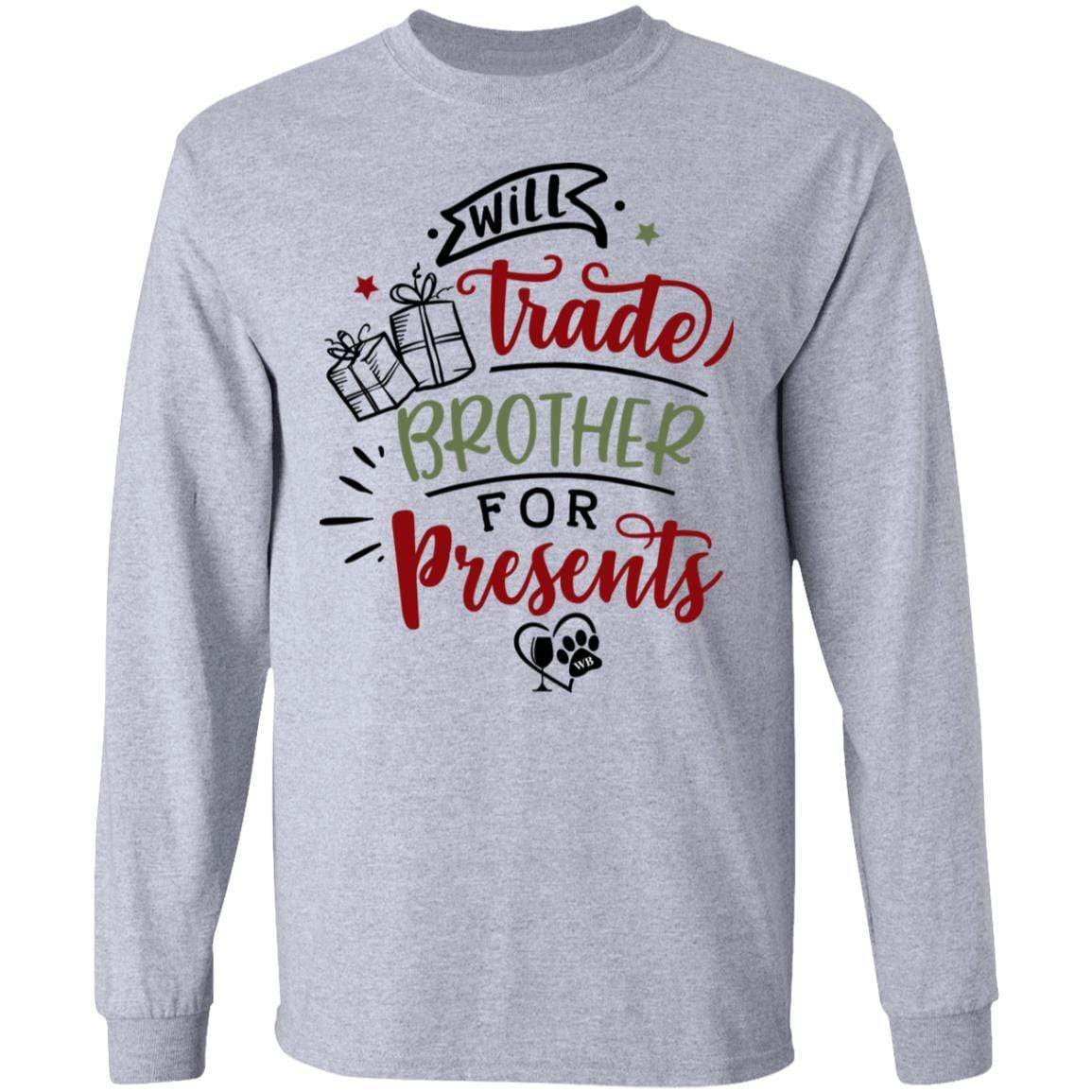 WineyBitches.Co Brother For Presents Long Sleeve Ultra Cotton T-Shirt | Funny Sibling Gift for Christmas, Birthday & Family Reunions