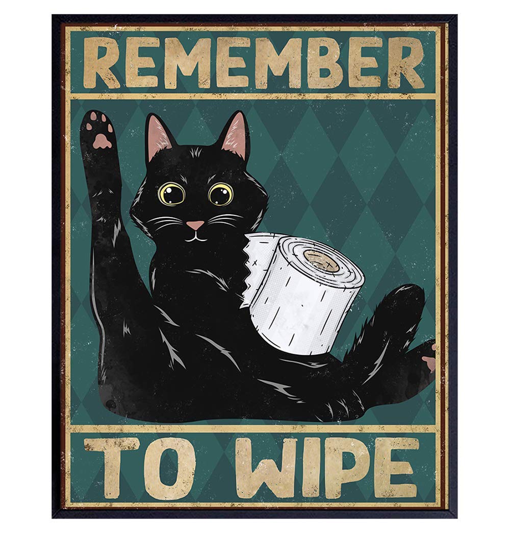 Funny Cat Bathroom Poster - 'Remember to Wipe' Humorous Wall Art for Bathrooms - Cute Cat Decor for Powder Room, Guest Bath & Restroom Wall Decor - Perfect for Pet Lover's Home Decor