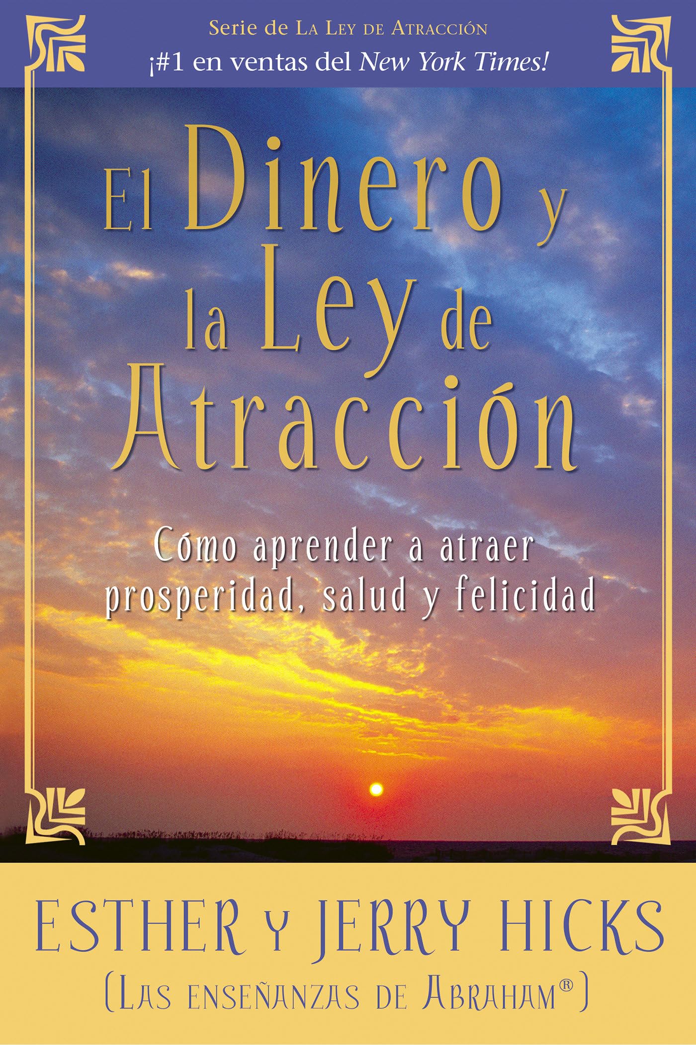 Money and the Law of Attraction: Learn How to Attract Prosperity, Health, and Happiness - Spanish Edition | Personal Growth & Self-Help Book for Manifesting Abundance in Daily Life
