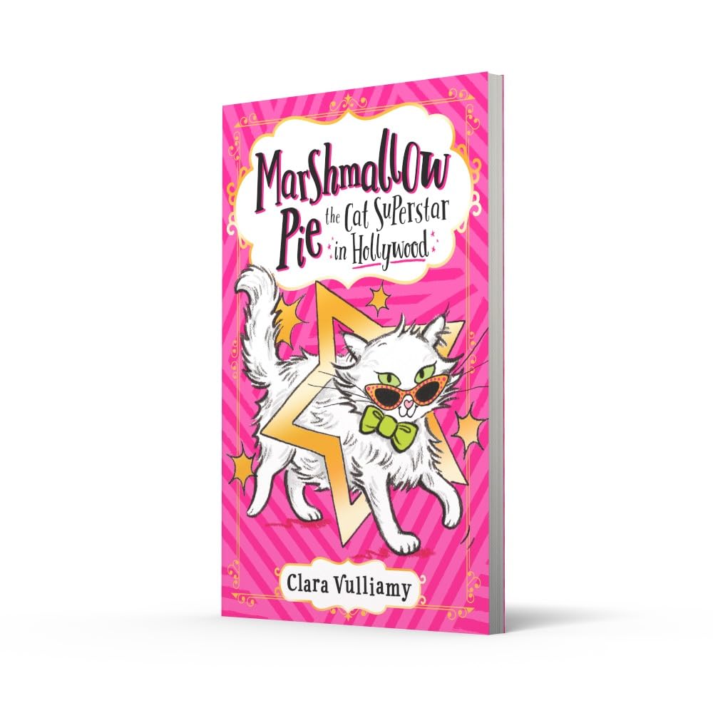 Marshmallow Pie The Cat Superstar in Hollywood: Book 3 - Funny Children's Chapter Book for Early Readers | Perfect for Bedtime Stories & Classroom Reading