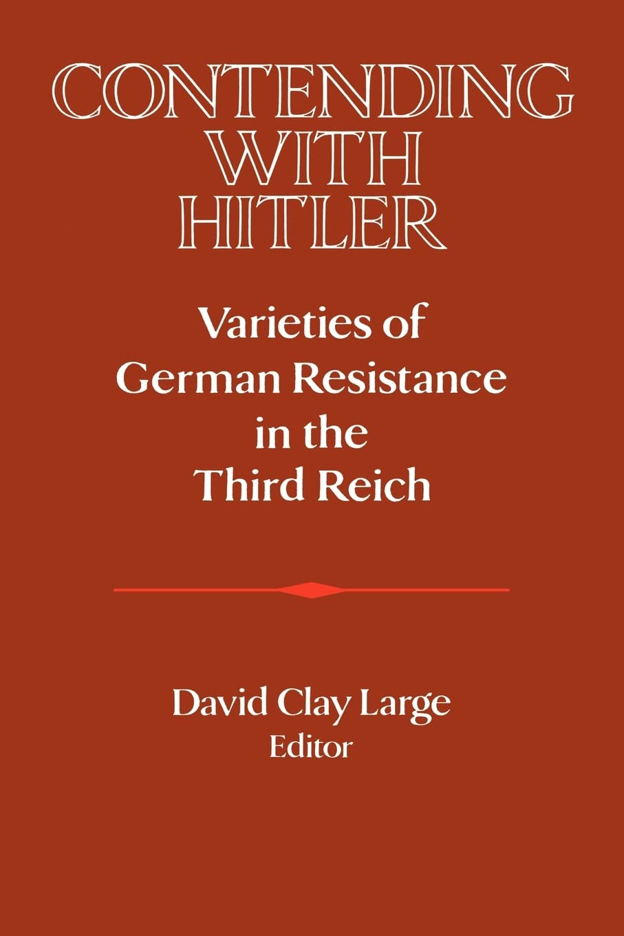 German Resistance in Third Reich - WWII History Book for Scholars
