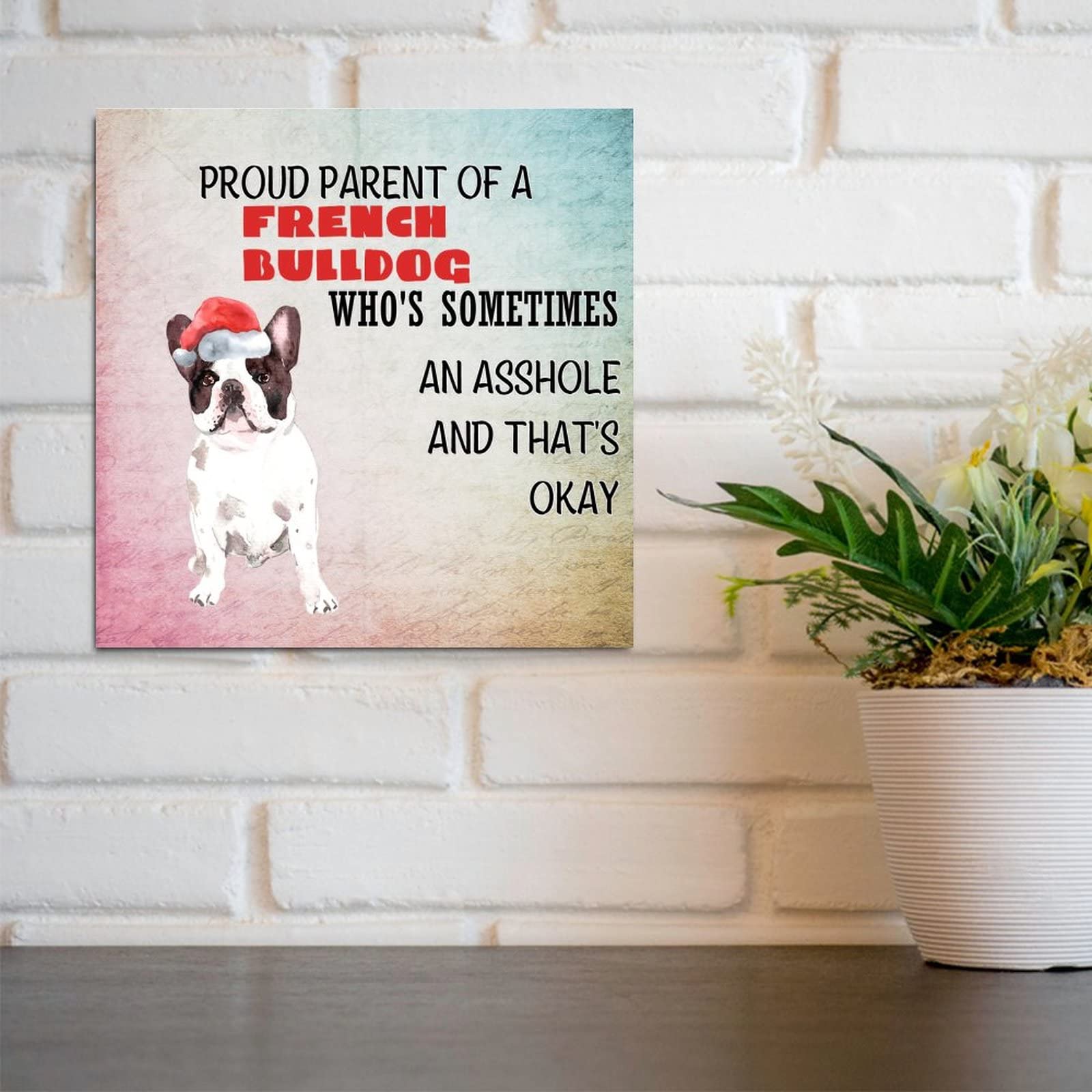 Elvoes Funny Dog Parent Sign - Proud French Bulldog Owner Gift, Wooden Wall Plaque with Pet Quotes - 16x16 Inch Nursery Decor for New Puppy Moms & Dads | Perfect for Living Room, Bedroom or Pet Lovers' Home Decor