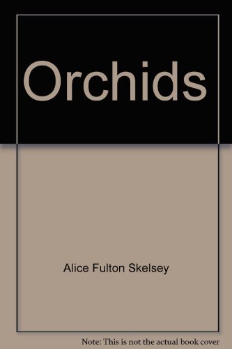 Orchids: The Time-Life Encyclopedia of Gardening - Comprehensive Guide to Orchid Care, Types & Growing Tips for Home Gardeners