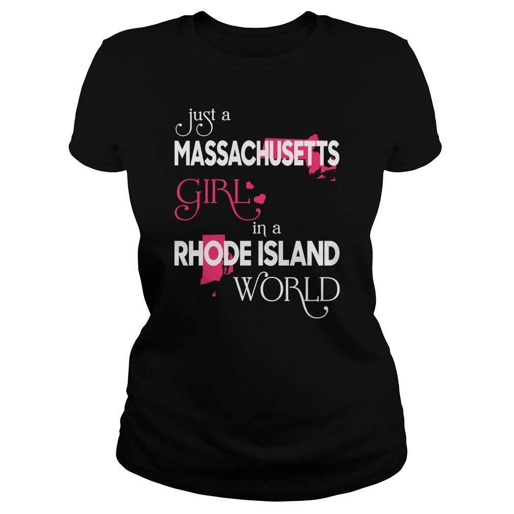 Just a Massachusetts Girl in a Rhode Island World T-Shirt - Funny New England State Pride Graphic Tee for Women - Perfect for Casual Wear, Travel & Gifts