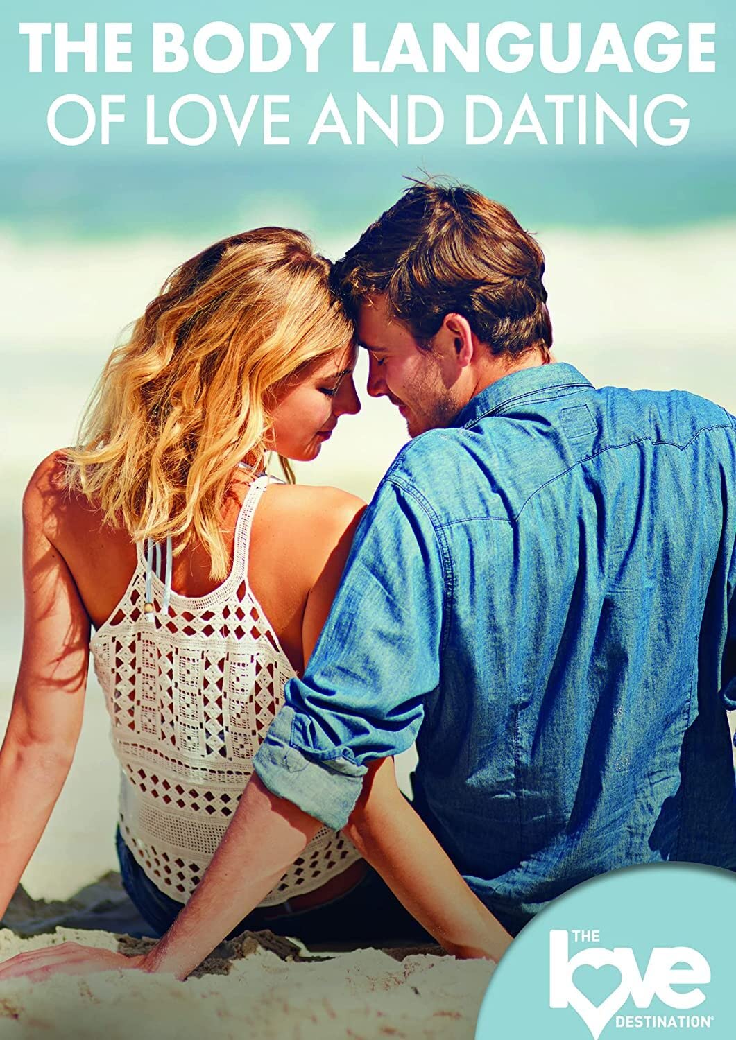 The Body Language of Love and Dating - Decode Romantic Signals & Improve Relationships | Perfect for Singles & Couples