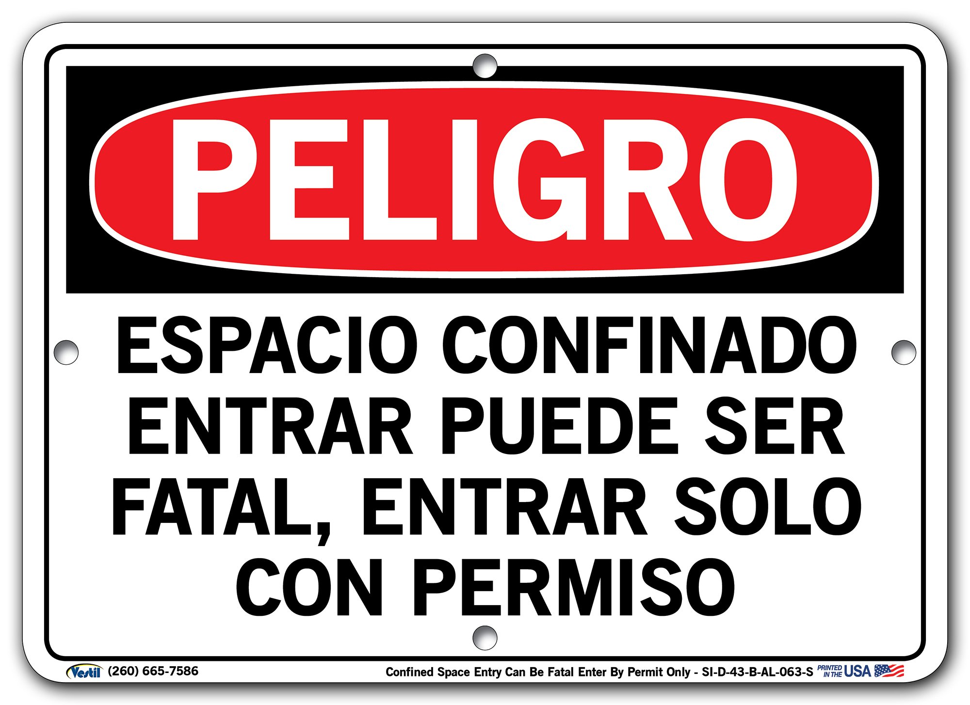 VESTIL DANGER SIGN SI-D-43-B-AL-063-S Aluminum Confined Space Warning Sign - 12.5