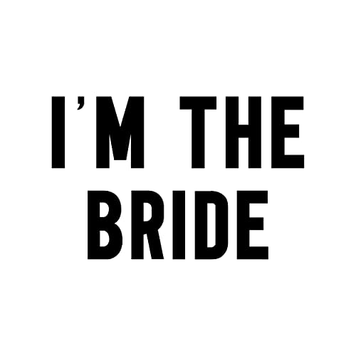 1-i'm the Bride - Black Lettering