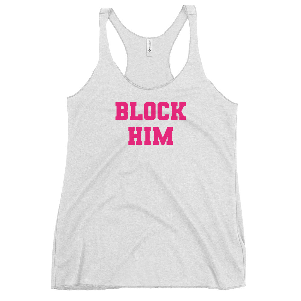 Block Him Women's Racerback Tank Top - Breathable Workout Shirt for Yoga, Running & Gym - Trendy Athletic Wear for Women