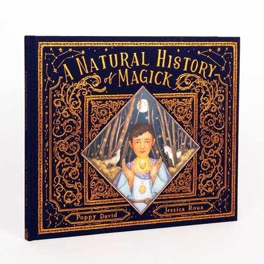 A Natural History of Magick by Poppy David - Ancient Magic Secrets & Occult Knowledge for Witches, Pagans & Spiritual Seekers - Perfect for Wiccan Rituals & Witchcraft Studies